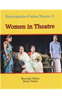 Encyclopaedia of Indian Theatre: Vol 11, Women in Theatre