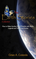 Earth Stories Collection: How to Make Another World Possible with Myths, Legends and Traditional Stories