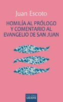 Homilia al Prologo y comentario al Evangelio de san Juan