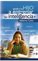 Ayuda a Tu Hijo a Entrenar Su Inteligencia