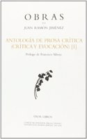Antologia de prosa critica (critica y evocacion) [I] (Obras de Juan Ramon Jimenez) (Spanish Edition)