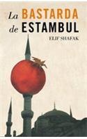 La bastarda de Estambul / The Bastard of Istanbul