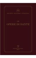 Le Opere Di Dante: Testi Critici A Cura Di