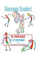 Il potere e l'onore - Ovvero una donna capo mafia: (Italian)