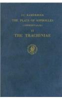 The Plays of Sophocles: Commentaries 1-7, Volume 2 Trachiniae