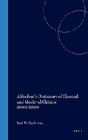 A Student's Dictionary of Classical and Medieval Chinese