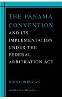 The Panama Convention & Its Implemetation Under the Federal Arbitration Act