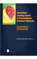 Annotated Leading Cases of International Criminal Tribunals