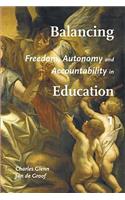 Balancing Freedom, Autonomy and Accountability in Education: 4 Volume Collection