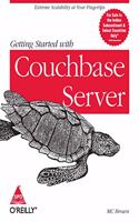 GETTING STARTED WITH COUCHBASE SERVER