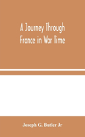 Journey Through France in War Time