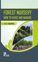 Forest Nursery- How To Raise and Manage