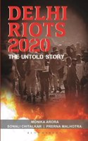 Delhi Riots 2020: The Untold Story