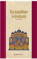 Byzantine Wisdom