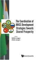 Coordination of Brics Development Strategies Towards Shared Prosperity