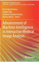 Advancement of Machine Intelligence in Interactive Medical Image Analysis