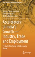Accelerators of India's Growth--Industry, Trade and Employment