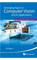 Emerging Topics in Computer Vision and Its Applications