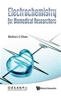 Electrochemistry for Biomedical Researchers