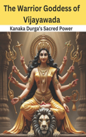 The Warrior Goddess of Vijayawada