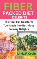 Fiber Packed Diet Delights