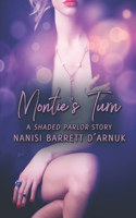 Montie's Turn
