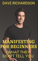 Manifesting For Beginners