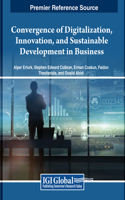Convergence of Digitalization, Innovation, and Sustainable Development in Business