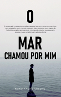 O Mar Chamou Por Mim