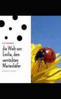 Welt Von Emilia Dem Verruckten Marienkafer