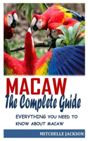 Macaw the Complete Guide
