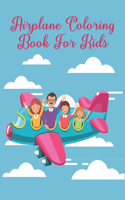 Airplane Coloring Book For Kids: Airplane Coloring Book For Kids Ages 3-9