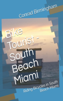 Bike Tourist - South Beach Miami