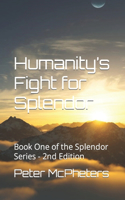 Humanity's Fight for Splendor