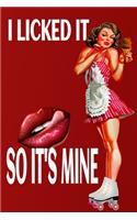 I licked it so it's mine: funny valentines day gifts for men, 6" x 9", presents for boyfriends, valentine day gift for husband (naughty gifts for men)