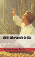 Visión Del propósito De Dios