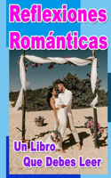 Reflexiones Románticas, Un Libro Que Debes Leer