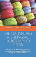 The Indispensable Multilingual Dictionary of Food