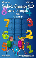Sudoku Clássico 9x9 para Crianças - Médio - Volume 14 - 145 Jogos: (14 Sudoku Para Crianças)
