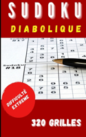 Sudoku Diabolique: Niveau Extreme 320 Grilles 9x9 Jeux pour Adulte Avec Solutions Format 15x22cm 160 pages