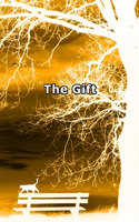 The Gift: Poems of understanding