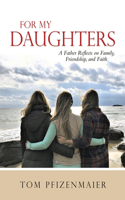 For My Daughters