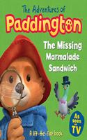 The Adventures of Paddington: The Missing Marmalade Sandwich: A lift-the-flap book