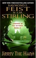 Jimmy the Hand: Legends of the Riftwar, Book 3
