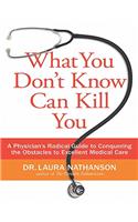 What You Don't Know Can Kill You