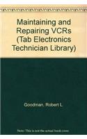 Maintaining and Repairing VCRs