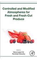 Controlled and Modified Atmospheres for Fresh and Fresh-Cut Produce