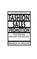 Fashion Sales Promotion: The Selling Behind the Selling
