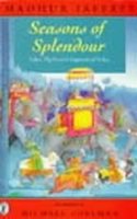 Seasons of Splendour: Tales, Myths and Legends of India