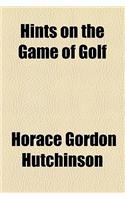 Hints on the Game of Golf: (English)